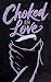 Choked in Love