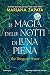 La magia delle notti di luna piena. The things we water by Mariana Zapata La magia delle notti di luna piena. The things we water by Mariana Zapata