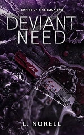 Deviant Need (Empire of Sins, #2)