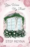 You Were My First