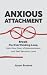 ANXIOUS ATTACHMENT: Break t...