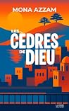 LES CEDRES DE DIEU