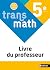 Transmath Mathématiques 5e ...