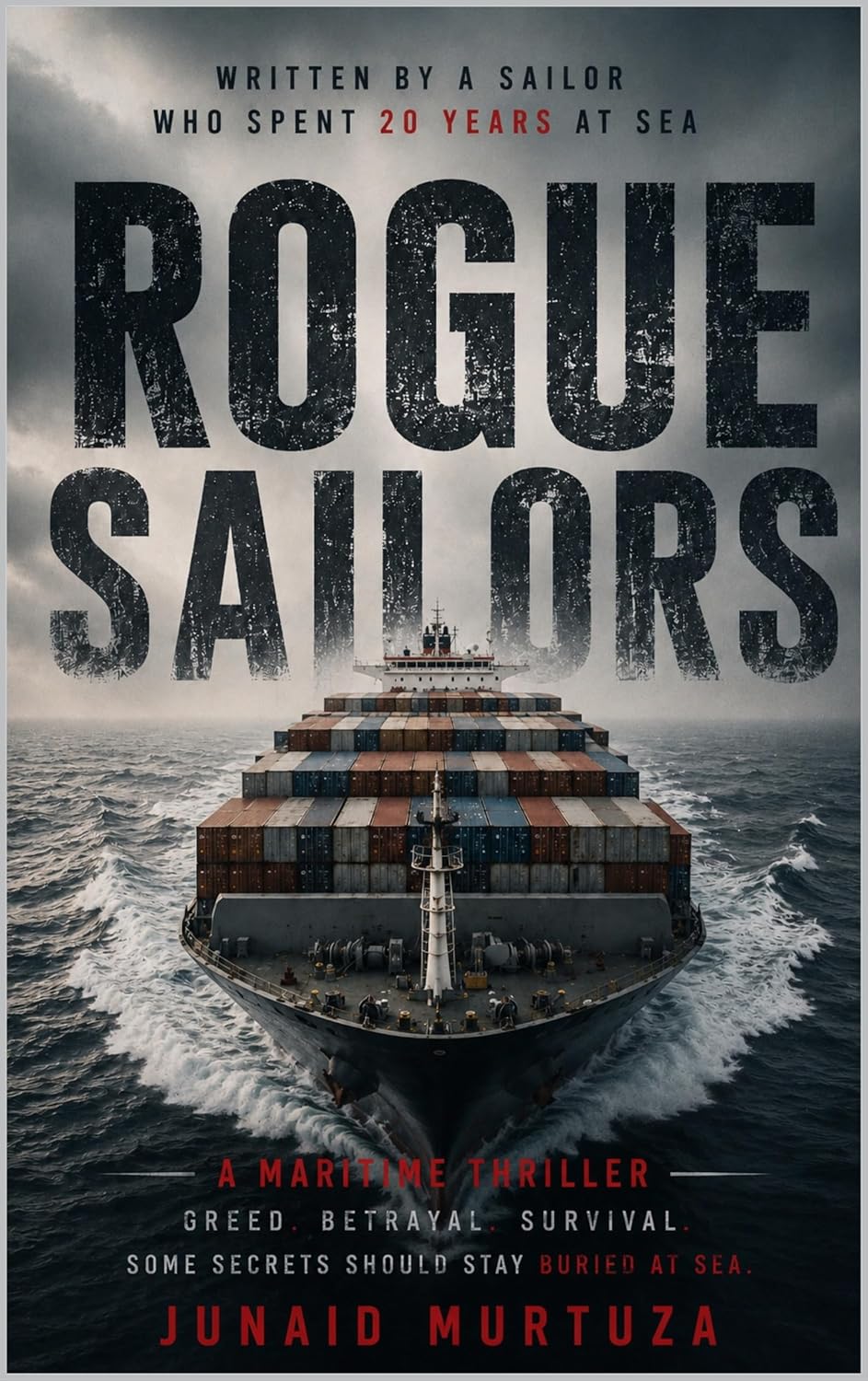 ROGUE SAILORS: A Maritime Thriller