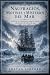 NAUFRAGIOS, MOTINES Y MISTERIOS DEL MAR: Aventuras, desastres, supervivencia y leyendas de lobos de mar (Historia oculta) (Spanish Edition)