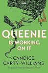 Queenie is Workin...