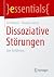Dissoziative Störungen: Ein...