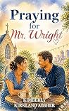 Praying For Mr. W...