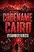 Codename Cairo: A WWII Hist...