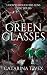 Green Glasses by Catarina T. Vex
