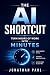 The AI Shortcut: Turn Hours...