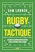 Rugby tactique: Au coeur de...