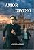 AMOR DIVINO (Spanish Edition)