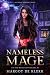 Nameless Mage: An Urban Fantasy Novel (The Fae-Bound Apothecary Book 1)