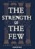 The Strength of the Few: Hi...