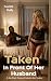 Taken In Front Of her Husband: A Big Black Fantasy Explodes Into Reality