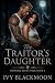 The Traitor's Daughter by Ivy Blackmoon The Traitor's Daughter by Ivy Blackmoon