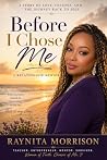 Before I Chose Me...
