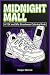 Midnight Mall: A Y2K and 90...