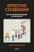 Effective Citizenship: How ...