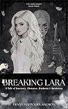 Breaking Lara: A ...