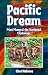 PACIFIC DREAM by Chet Nairene PACIFIC DREAM by Chet Nairene