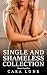 Single and Shameless Collec...