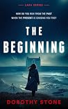 The Beginning: A ...