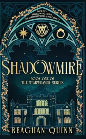 Shadowmire (Starweaver #1)