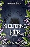 Sheltering Her: L...