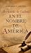 Bernardo de Gálvez. En el nombre de América by Leonardo Cervera
