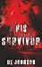 His Bloody Survivor