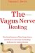 The Vagus Nerve Healing  by Timmy C. Davis