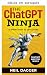 O ninja do ChatGPT (Como ga...
