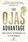 The Ojas Advantage: The Proven, Science-Backed System to Master Your Energy & Perform at Peak—Without Burnout The Ojas Advantage: The Proven, Science-Backed System to Master Your Energy & Perform at Peak—Without Burnout