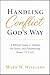 Handling Conflict God's Way...