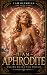I Am Aphrodite by Infinia Worlds Press