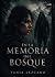 En la memoria del bosque