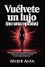 Vuélvete un Lujo (No una op...