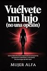 Vuélvete un Lujo ...