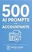 500 AI Prompts For Accounta...