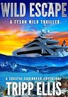 Wild Escape: A Co...