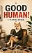Good Human: How a Shiba Inu...
