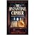 The Byzantine Cipher: A His...