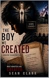 The Boy We Create...