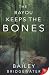 The Bayou Keeps the Bones