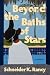 Beyond the Baths of Stars by Schneider K. Rancy