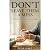 Don't Leave Them a Mess: Th...
