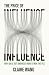 The Price of Influence by Claire Wang The Price of Influence by Claire Wang
