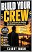 Build Your Crew: The No-BS ...